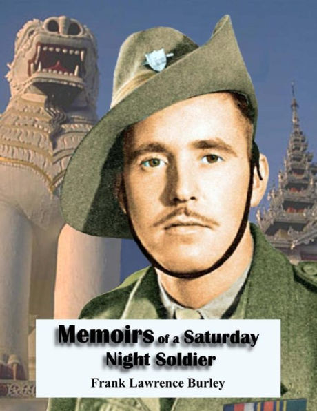 Memoirs of a Saturday Night Soldier: This book is the front cover in full colour edition
