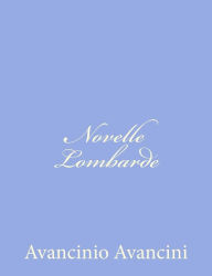 Title: Novelle Lombarde, Author: Avancinio Avancini