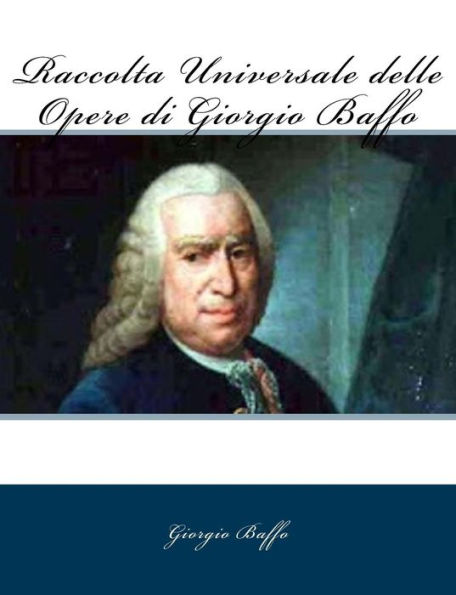 Raccolta Universale delle Opere di Giorgio Baffo