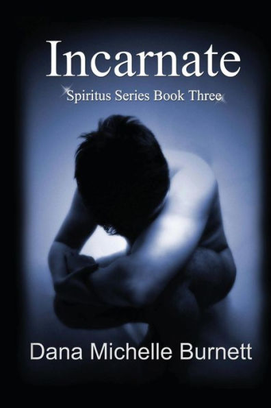 Incarnate: (Spiritus Series Book #3)