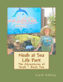 Noah at Sea Life Park: The Adventures of Noah