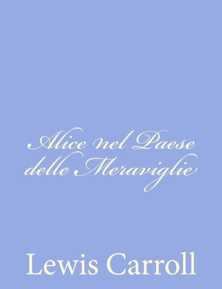 Alice nel Paese delle Meraviglie