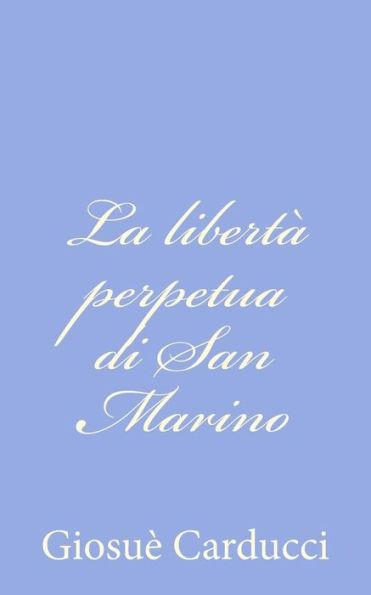 La libertï¿½ perpetua di San Marino