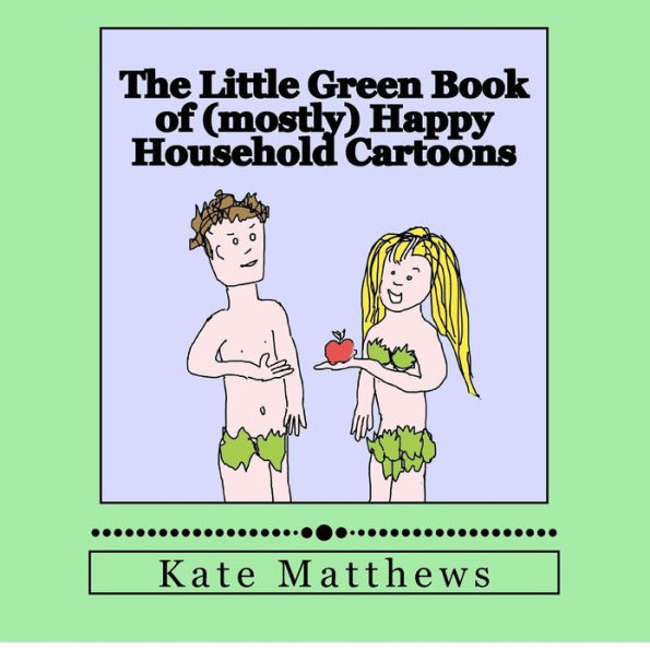 The Little Green Book of (mostly) Happy Household Cartoons