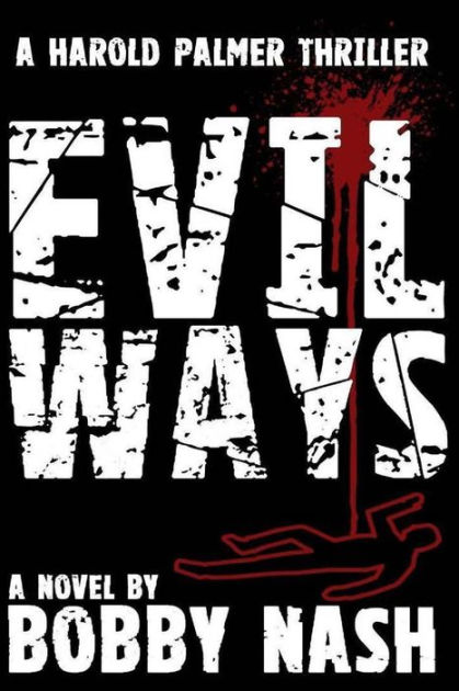 Evil Ways by Bobby Nash, Paperback | Barnes & Noble®