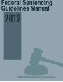 Federal Sentencing Guidelines Manual 2012