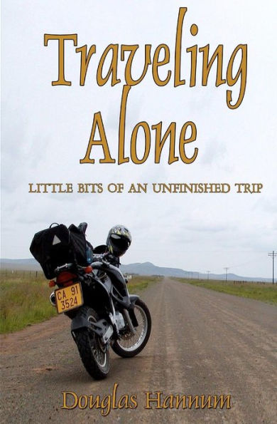 Traveling Alone: little bits of an unfinished trip