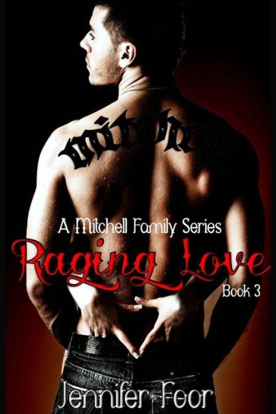 Raging Love: A Mitchell Family Series