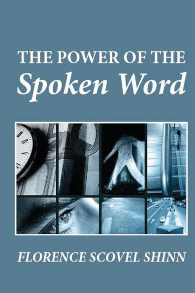 The Power of the Spoken Word