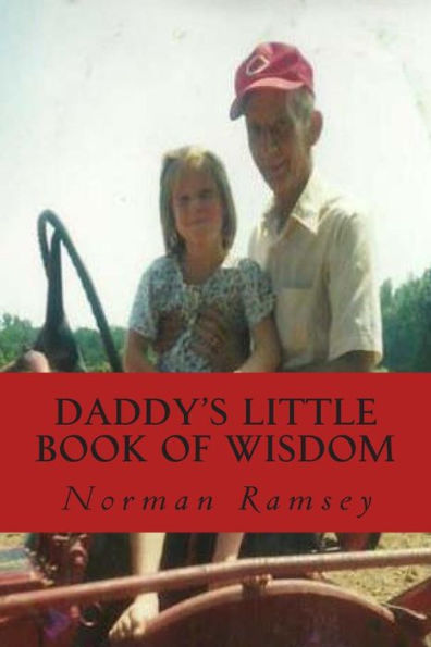 Daddy's Little Book of Wisdom: Everyday Proverbs for Everyday Problems