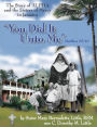 You Did It Unto Me: The Story of Alpha and the Sisters of Mercy in Jamaica