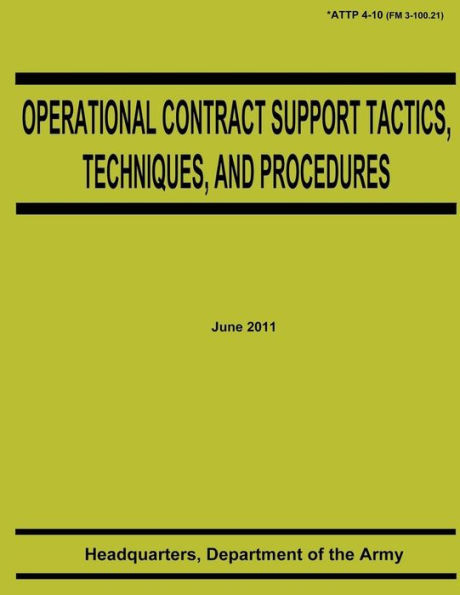 Operational Contract Support Tactics, Techniques, and Procedures (ATTP ...