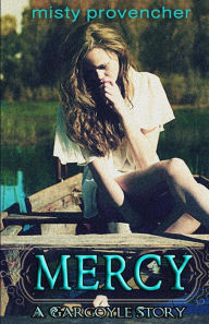 Title: Mercy: A Gargoyle Story, Author: Misty Provencher