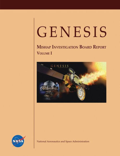 GENESIS Mishap Investigation Board Report (Volume I)