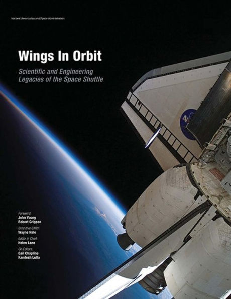 Wings In Orbit: Scientific and Engineering Legacies of the Space Shuttle