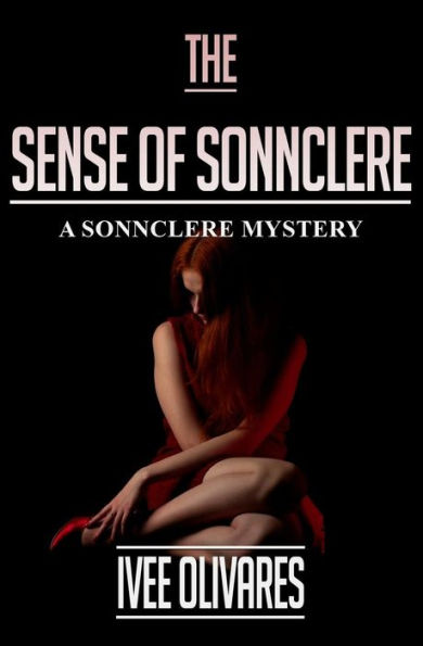 The Sense of Sonnclere: A Mystery