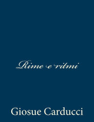 Title: Rime e ritmi, Author: Giosue Carducci
