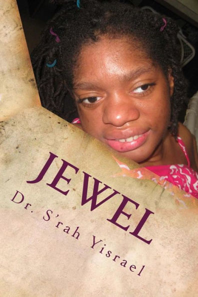 Jewel: A Journey to Empowerment for a Woman with an Exceptional Life