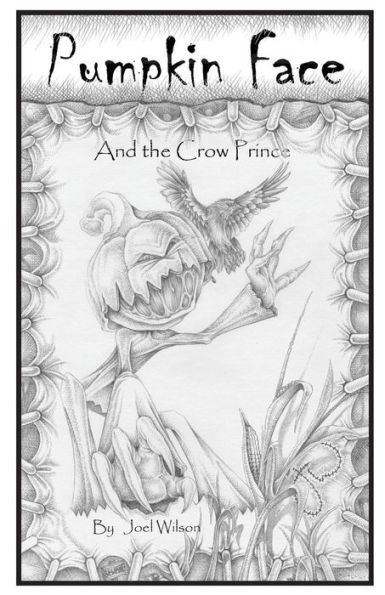 Pumpkin Face: And the Crow Prince