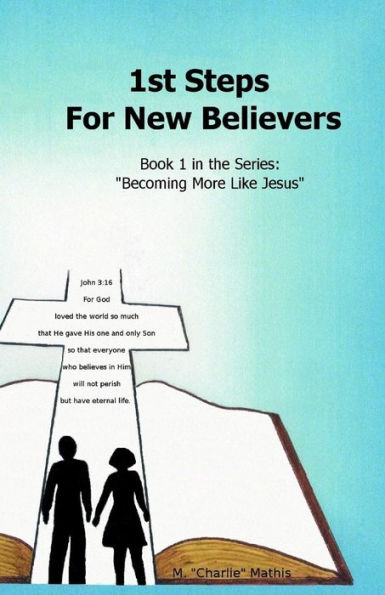 1st Steps For New Believers