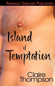 Title: Island of Temptation, Author: Claire Thompson