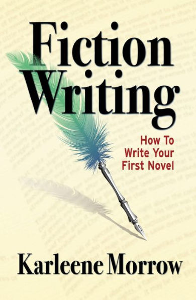 Fiction Writing: How to Write Your First Novel