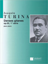 Title: Danses Gitanes, Op. 55 - Volume 1: Piano Solo, Author: Joaquin Turina