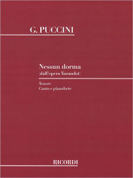 Title: Nessun Dorma (from Turandot): Voice and Piano, Author: Giacomo Puccini