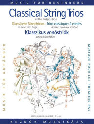 Title: Classical Trio Music for Beginners (First Position): Score and Parts, Author: Hal Leonard Corp.