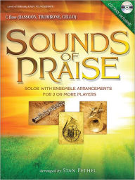 Title: Sounds of Praise: Solos with Ensemble Arrangements for 2 or More Players Bassoon/Trombone/Cello, Author: Stan Pethel