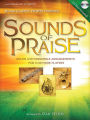 Sounds of Praise: Solos with Ensemble Arrangements for 2 or More Players Clarinet/Trumpet/Tenor Sax