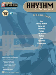 Title: Rhythm Changes (Songbook): Jazz Play-Along Volume 53, Author: Hal Leonard Corp.