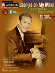 Title: Georgia on My Mind & Other Songs by Hoagy Carmichael (Songbook): Jazz Play-Along Volume 56, Author: Hoagy Carmichael