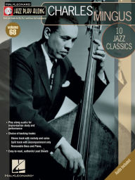 Title: Charles Mingus Songbook: Jazz Play-Along Volume 68, Author: Charles Mingus