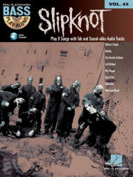 Title: Slipknot (Songbook): Bass Play-Along Volume 45, Author: Slipknot