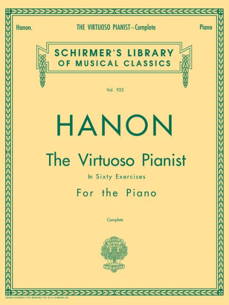 Hanon - Virtuoso Pianist in 60 Exercises - Complete: Schirmer's Library of Musical Classics