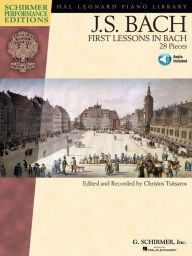 Title: First Lessons in Bach (Songbook): 28 Pieces, Author: Johann Sebastian Bach