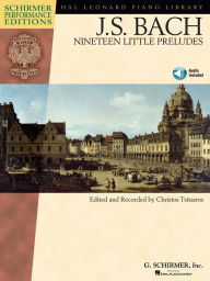 Title: Johann Sebastian Bach - Nineteen Little Preludes (Songbook): Schirmer Performance Editions Series, Author: Johann Sebastian Bach