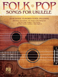 Title: Folk Pop Songs for Ukulele (Songbook), Author: Hal Leonard Corp.