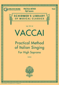 Title: Vaccai: Practical Method of Italian Singing - High Soprano (Book/Online Audio), Author: Nicola Vaccai