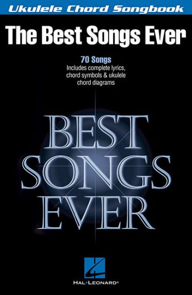 Best Songs Ever: Ukulele Chord Songbook