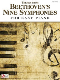 Title: Themes from Beethoven's Nine Symphonies for Easy Piano, Author: Ludwig van Beethoven