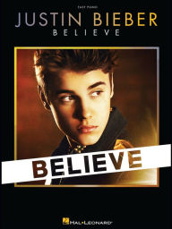 Title: Justin Bieber - Believe (Easy Piano Songbook), Author: Justin Bieber