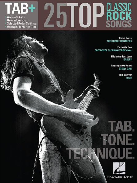 25 Top Classic Rock Songs - Tab. Tone. Technique. (Songbook): Tab+