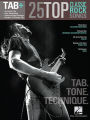 25 Top Classic Rock Songs - Tab. Tone. Technique. (Songbook): Tab+