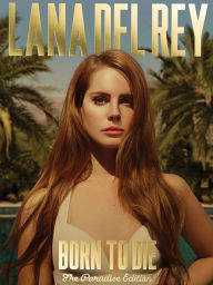 Title: Lana Del Rey - Born to Die (Songbook): The Paradise Edition, Author: Lana Del Ray