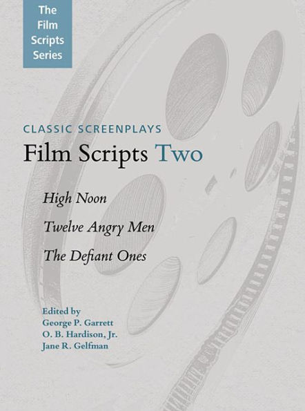 Film Scripts Two: High Noon, Twelve Angry Men, The Defiant Ones