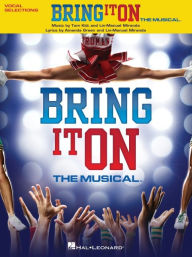 Title: Bring It On - The Musical: Vocal Selections, Author: Lin-Manuel Miranda