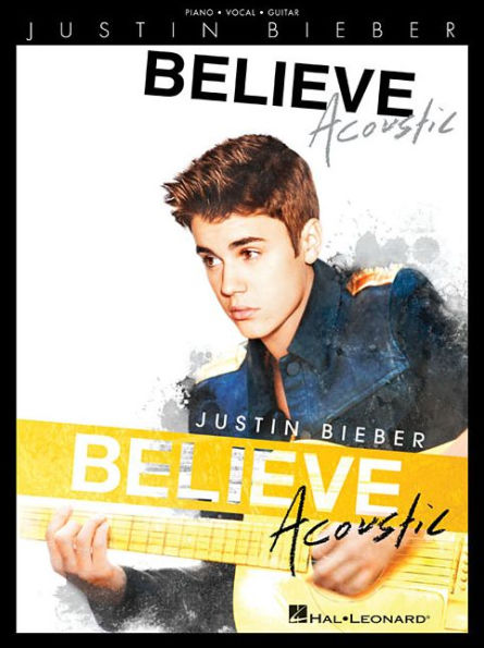 Justin Bieber - Believe: Acoustic