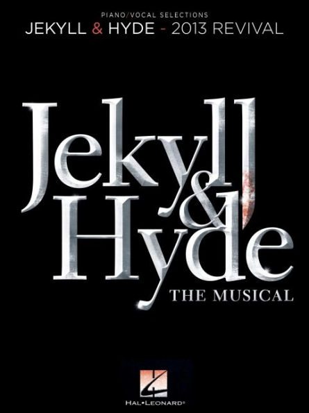 Jekyll & Hyde: The Musical: 2013 Revival